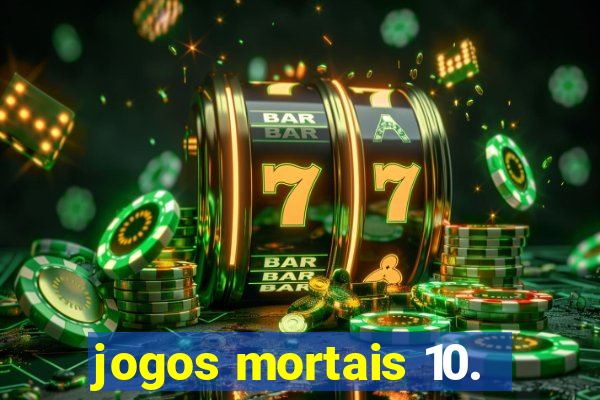 jogos mortais 10.